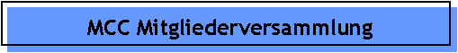 MCC Mitgliederversammlung