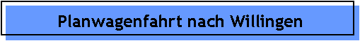 Planwagenfahrt nach Willingen